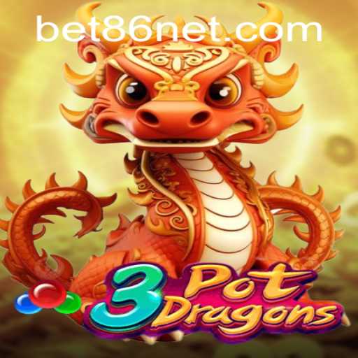 Discovering 3PotDragons: A New Era of Gaming with BET86